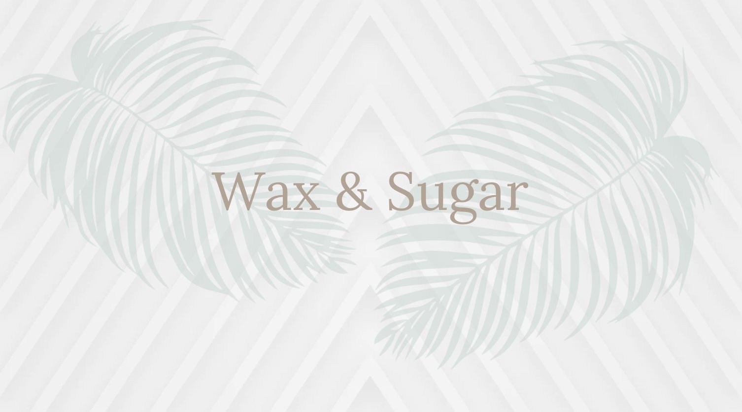 Wax & Sugar Paste