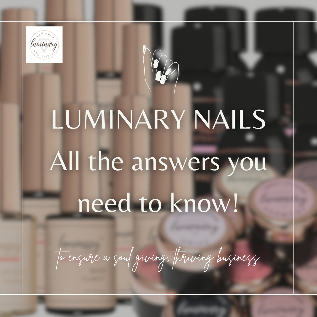 Luminary™ Nail System ALL YOU NEED TO KNOW about LUMINARY™