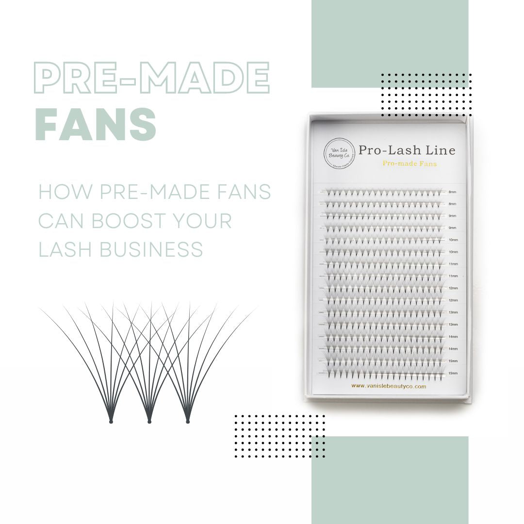 How Pre-made Fans can boost your Lash Business