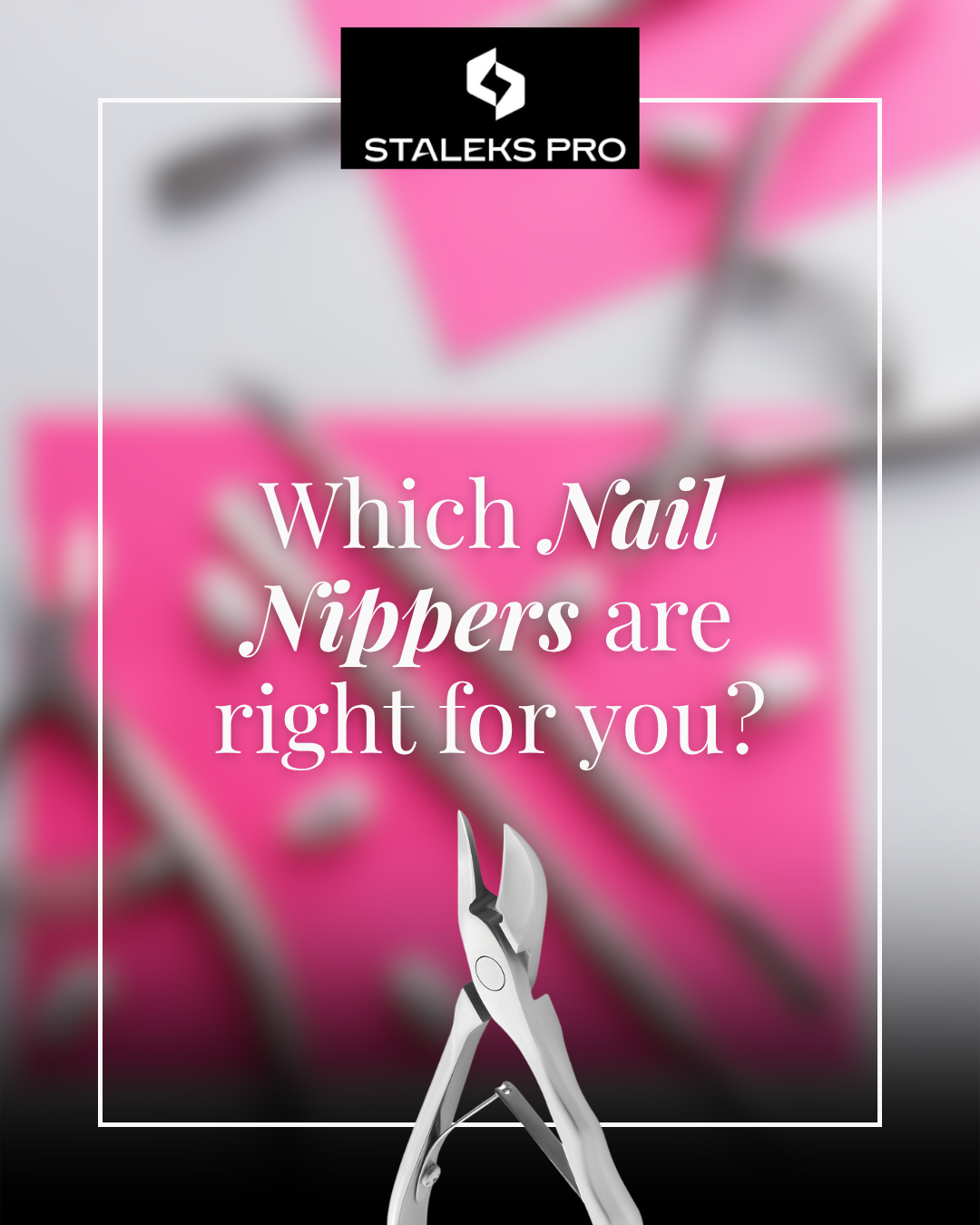 What's The Difference Between Staleks Pro Nail Nippers? | SMART 10 | EXPERT 9&11 | EXPERT 90 | EXPERT 61