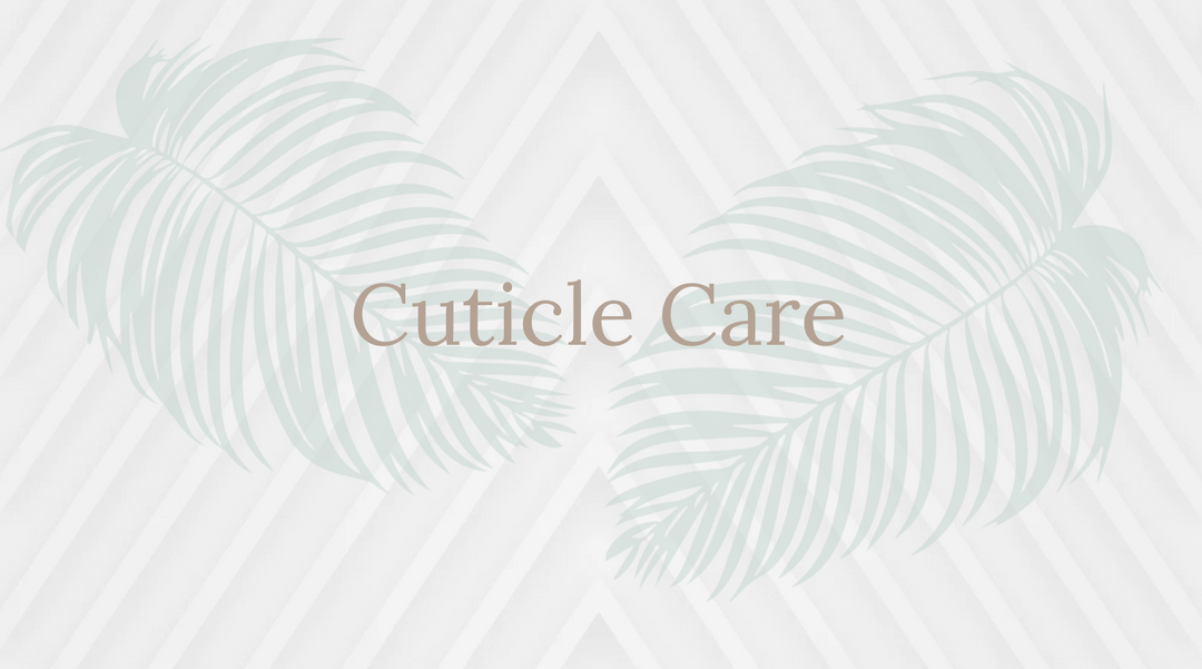 Cuticle Care