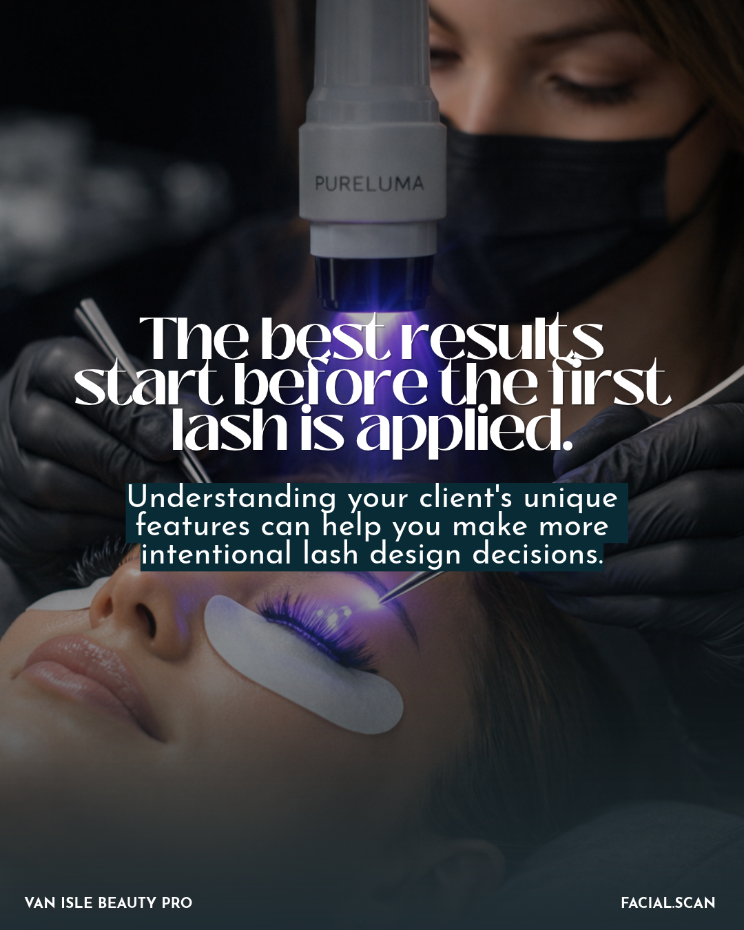 Facial.Scan × PÜRE Luma | An Exclusive In-Person Experience