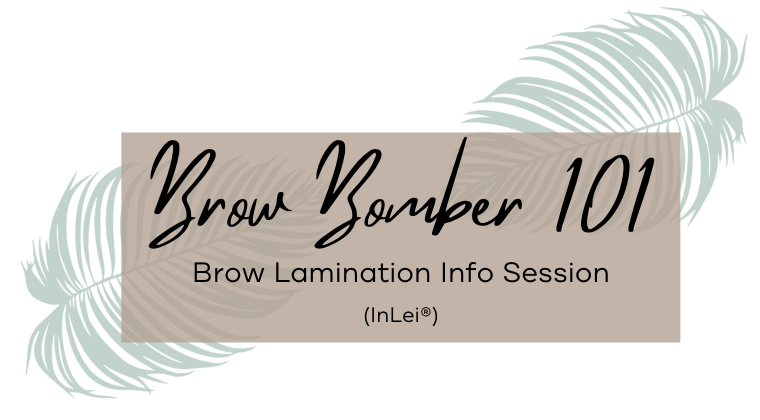 Copy of FREE ACCESS InLei® Brow Bomber 101 (Brow Lamination)